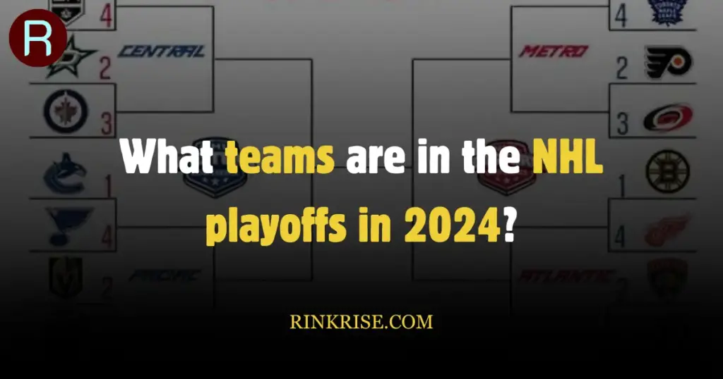 teams are in the NHL playoffs in 2024
